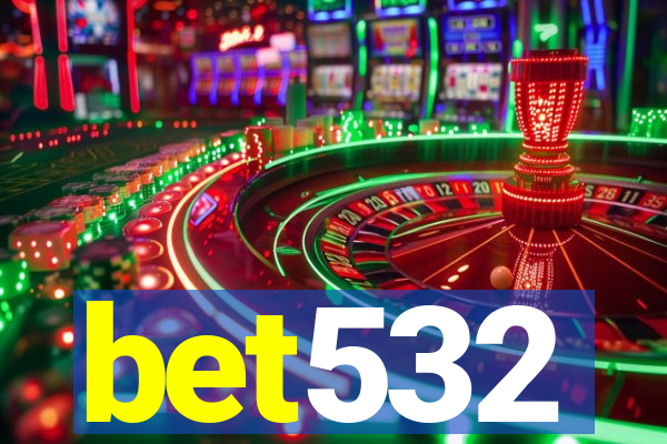 bet532