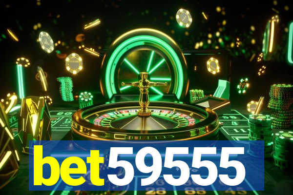 bet59555