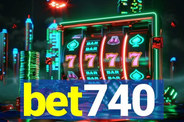 bet740