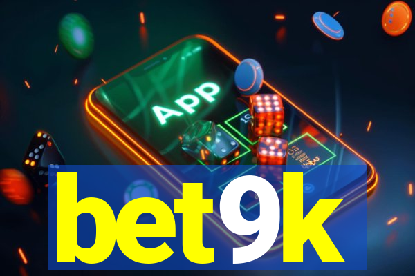 bet9k