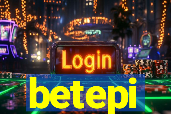betepi