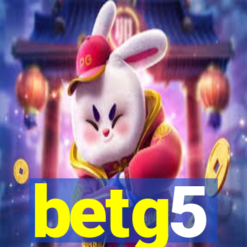 betg5