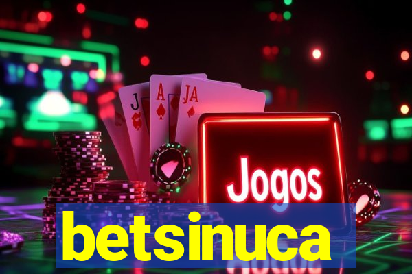 betsinuca