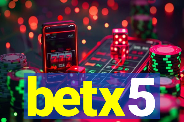 betx5