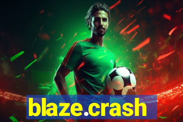 blaze.crash