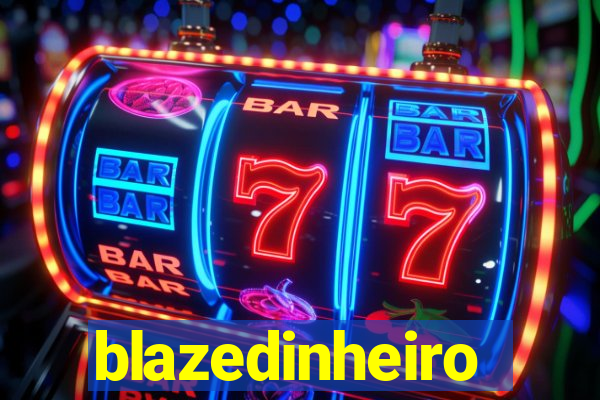 blazedinheiro