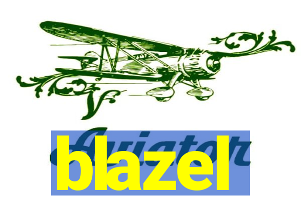 blazel
