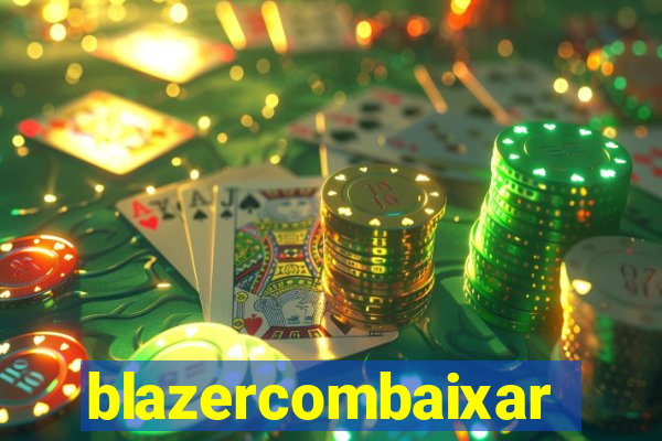 blazercombaixar