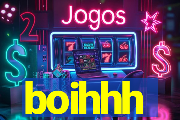 boihhh