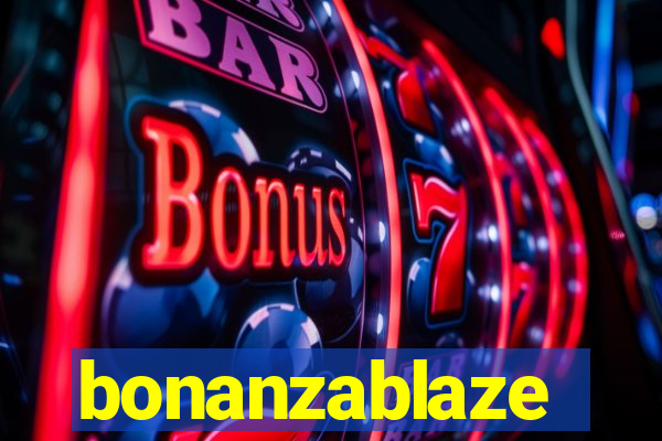 bonanzablaze