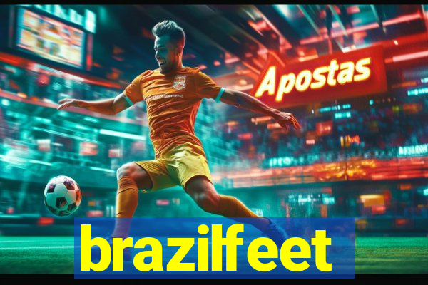brazilfeet