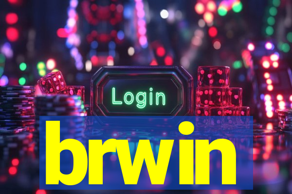 brwin