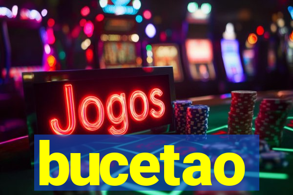 bucetao