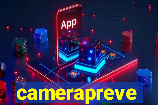 camerapreve