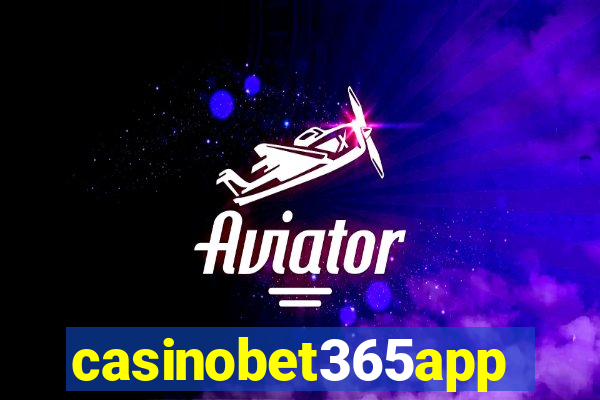 casinobet365app