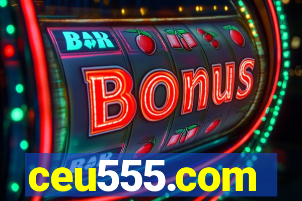 ceu555.com