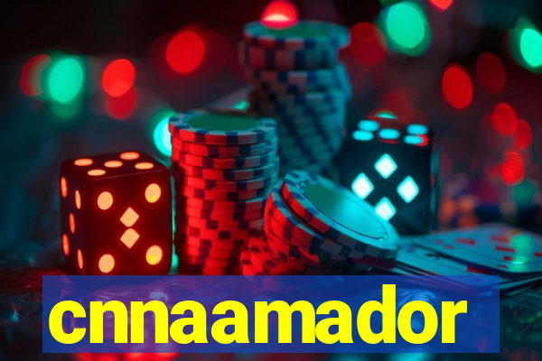 cnnaamador