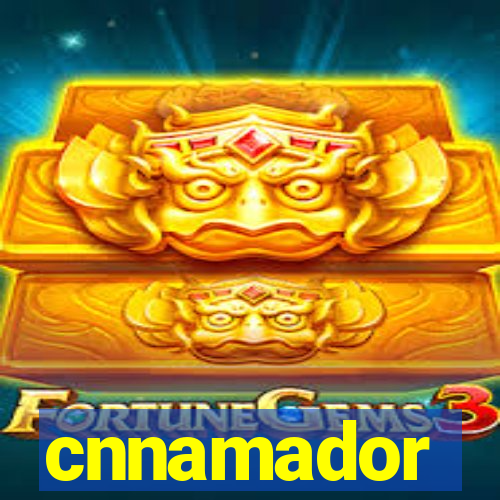 cnnamador
