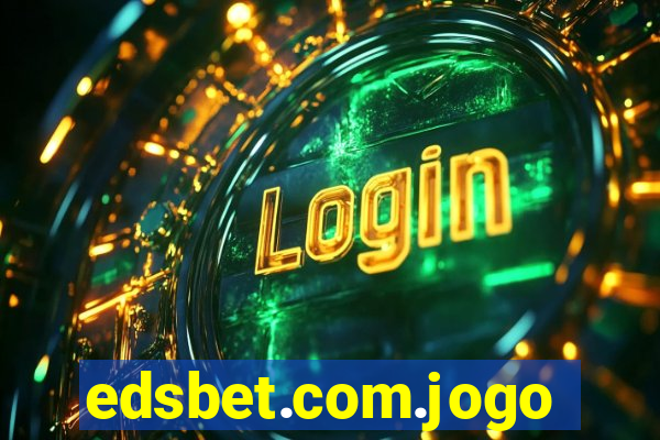 edsbet.com.jogos.app
