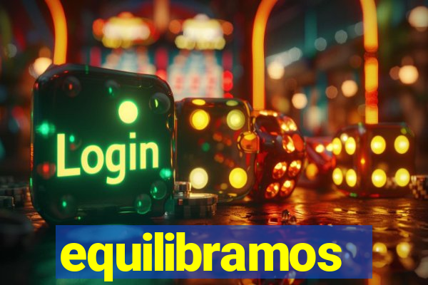 equilibramos