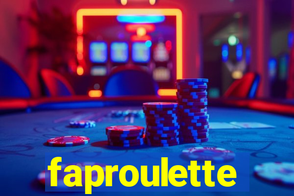 faproulette