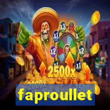 faproullet