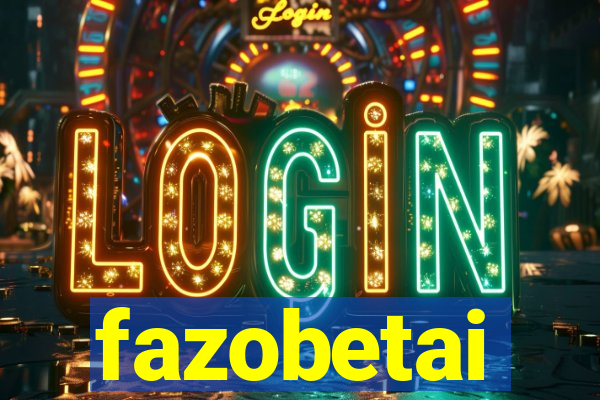 fazobetai