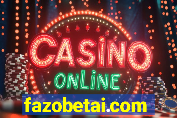 fazobetai.com