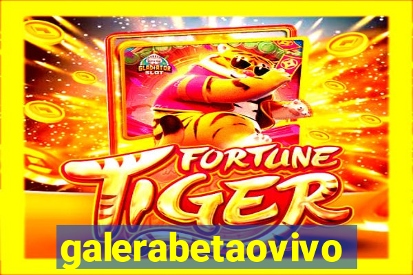 galerabetaovivo