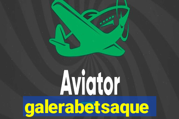 galerabetsaque