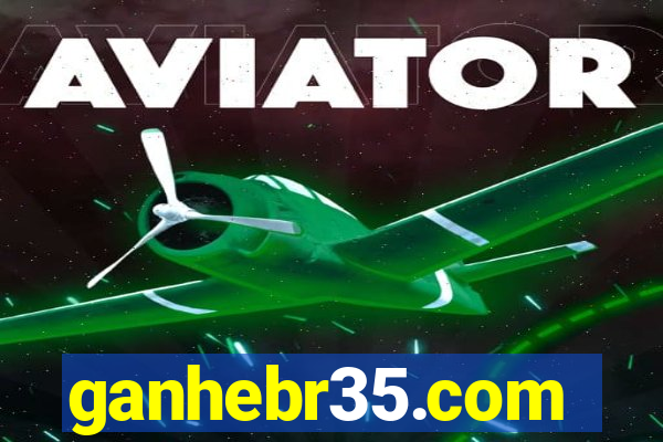 ganhebr35.com