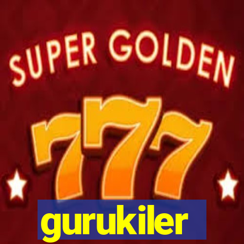 gurukiler