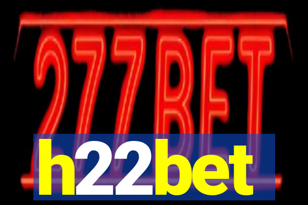 h22bet