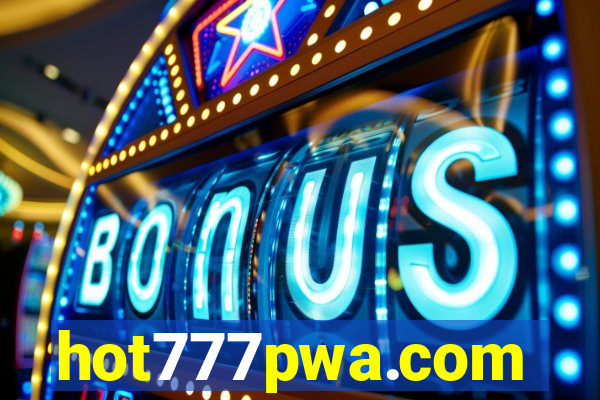hot777pwa.com