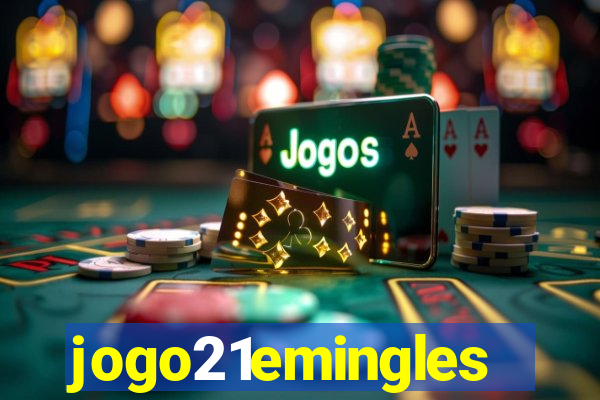 jogo21emingles