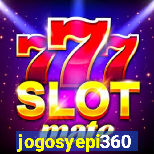 jogosyepi360