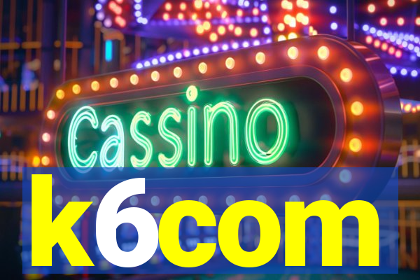 k6com