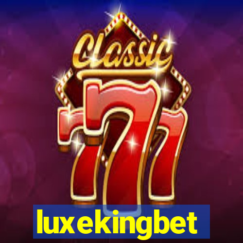 luxekingbet