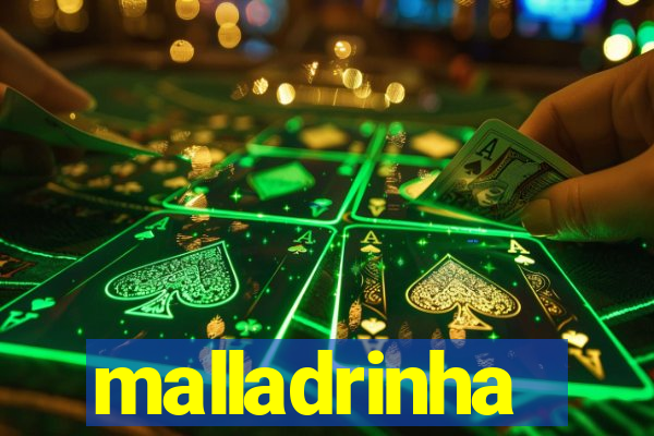 malladrinha