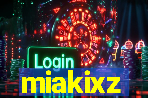 miakixz