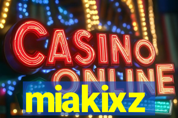 miakixz