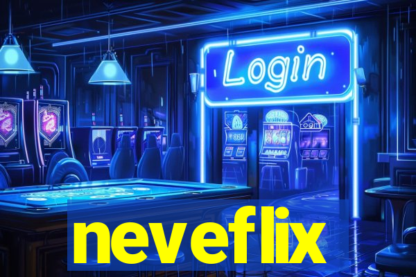 neveflix