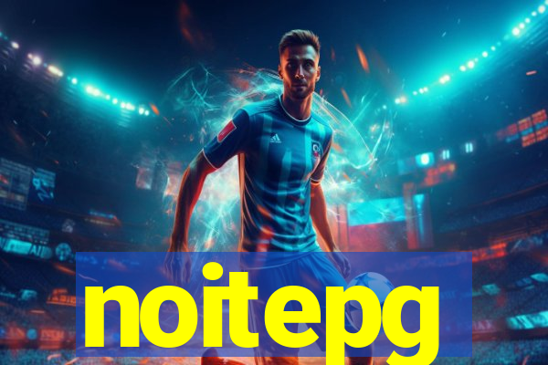 noitepg