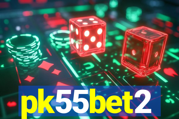 pk55bet2