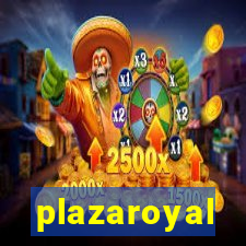 plazaroyal