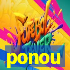 ponou