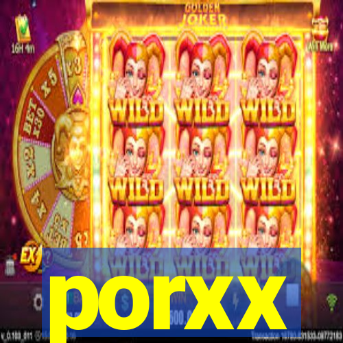 porxx