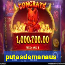 putasdemanaus