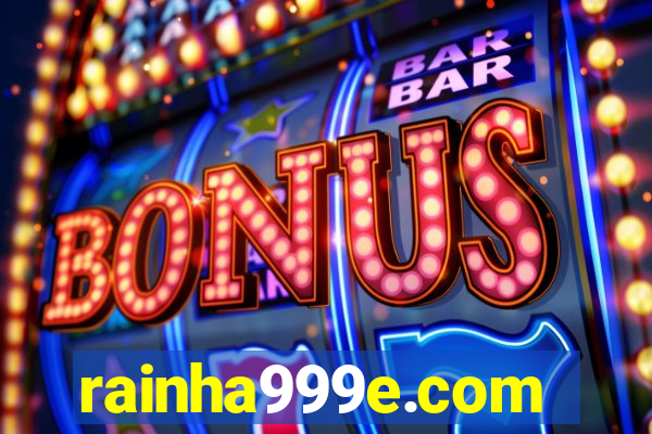 rainha999e.com