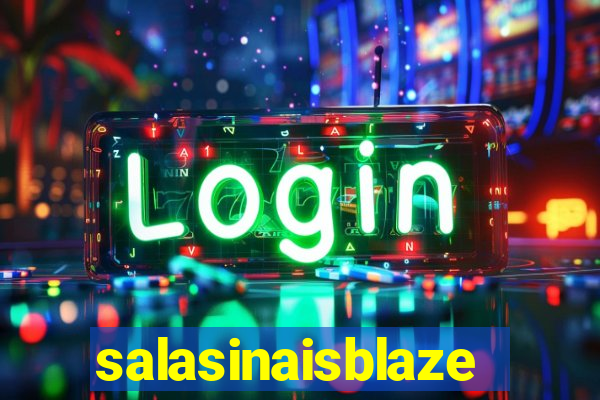 salasinaisblaze